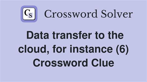 transferring data crossword clue